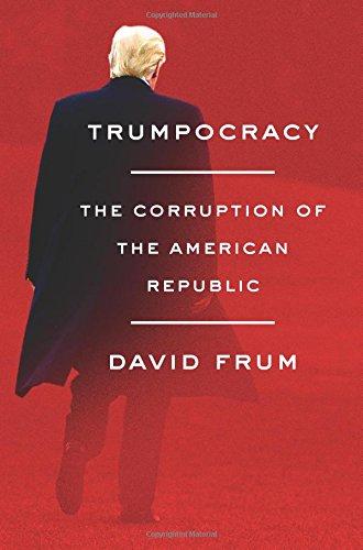 Image for Trumporacy: The Corruption of the American Republic **SIGNED & DATED, 1st Edition/1st Printing + Photo **